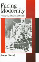 Facing modernity : ambivalence, reflexivity and morality /