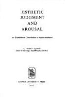 Aesthetic judgment and arousal : an experimental contribution to psycho-aesthetics.