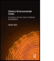 China's environmental crisis : an inquiry into the limits of national development /