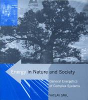 Energy in nature and society : general energetics of complex systems /