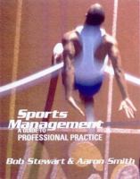 Sports management : a guide to professional practice /