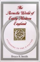 The acoustic world of early modern England : attending to the O-factor /