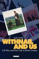 Withnail and us : cult films and film cults in British cinema /