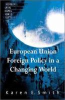 European Union foreign policy in a changing world /