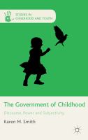 The government of childhood : discourse, power and subjectivity /