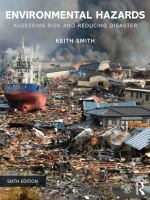 Environmental hazards assessing risk and reducing disaster /