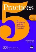 5 practices for orchestrating productive mathematics discussions /