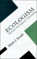 Ecologism : towards ecological citizenship /