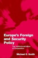 Europe's foreign and security policy : the institutionalization of cooperation /