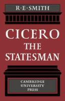 Cicero the statesman /