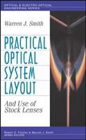 Practical optical system layout and use of stock lenses /