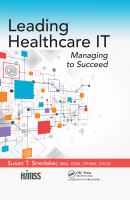 Leading healthcare IT : managing to succeed /