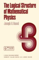 The logical structure of mathematical physics /