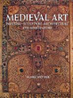 Medieval art : painting-sculpture-architecture, 4th-14th century /