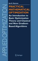 Practical mathematical optimization : an introduction to basic optimization theory and classical and new gradient-based algorithms /