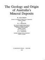 The geology and origins of Australia's mineral deposits /