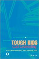 Tough kids, cool counseling : user-friendly approaches with challenging youth /