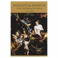 Royalists and patriots : politics and ideology in England, 1603-1640 /