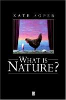 What is nature? : culture, politics and the non-human /
