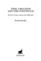 Time, creation and the continuum : theories in antiquity and the early Middle Ages /
