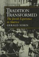 Tradition transformed : the Jewish experience in America /