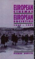 European cinemas, European societies, 1939-1990 /
