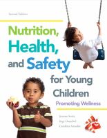Nutrition, health, and safety for young children : promoting wellness /