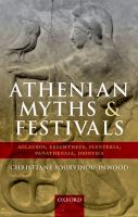 Athenian myths and festivals : Aglauros, Erechtheus, Plynteria, Panathenaia, Dionysia /