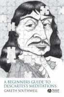 A beginner's guide to Descartes's Meditations /