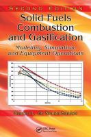 Solid fuels combustion and gasification modeling, simulation, and equipment operations /