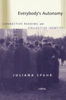 Everybody's autonomy : connective reading and collective identity /