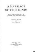 A marriage of true minds : an intimate portrait of Leonard and Virginia Woolf /
