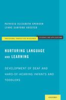 Nurturing language and learning : development of deaf and hard-of-hearing infants and toddlers /