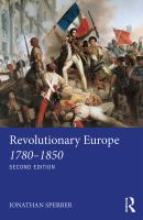 Revolutionary Europe, 1780-1850 /
