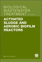 Activated sludge and aerobic biofilm reactors /