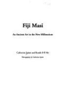 Fiji masi : an ancient art in the new millenium /