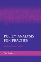 Policy analysis for practice : applying social policy /