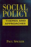 Social policy : themes and approaches /