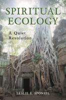 Spiritual ecology : a quiet revolution /
