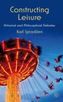 Constructing leisure historical and philosophical debates /