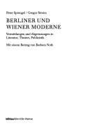 Berliner und Wiener Moderne : Vermittlungen und Abgrenzungen in Literatur, Theater, Publizistik /