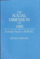 The social dimension of 1992 : Europe faces a new EC /