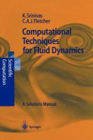 Computational techniques for fluid dynamics : a solutions manual /