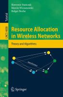 Resource allocation in wireless networks theory and algorithms /