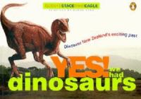 Yes! we had dinosaurs /