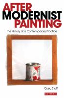 After modernist painting the history of a contemporary practice /