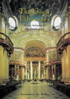 The great libraries : from antiquity to the Renaissance (3000 B.C. to A.D. 1600) /
