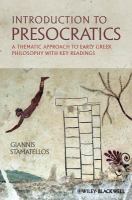 Introduction to Presocratics a thematic approach to early Greek philosophy, with key readings /