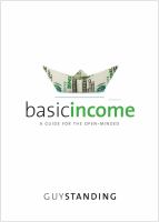 Basic income : a guide for the open-minded /