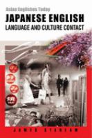Japanese English : language and culture contact /